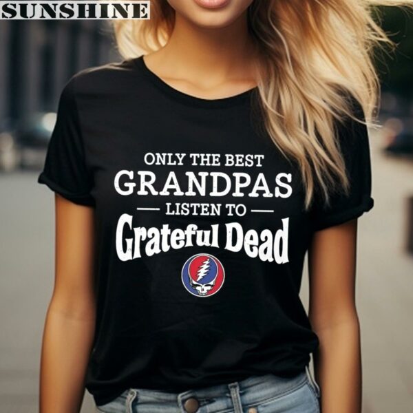 Only The Best Grandpas Listen To Grateful Dead Shirt 2 women shirt
