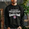 Only The Best Grandpas Listen To Grateful Dead Shirt 3 sweatshirt