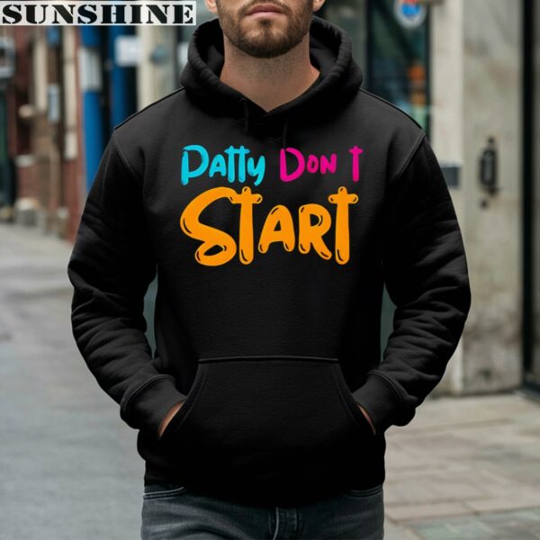 Patty Don's Start Shirt 4 hoodie