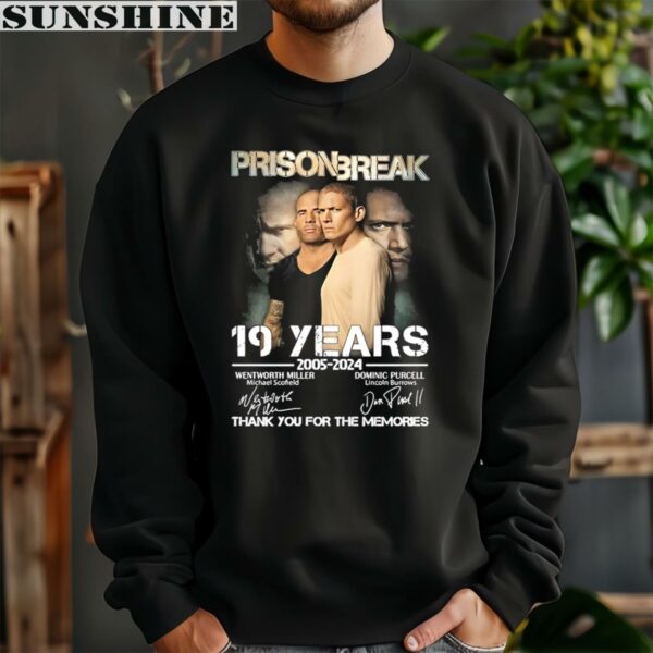 Prison Break 19 Years Of 2005 2024 Thank You For The Memories Signatures Shirt 3 sweatshirt