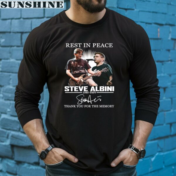 Rest In Peace Steve Albini 1962 2024 Thank You For The Memories Shirt 5 long sleeve shirt