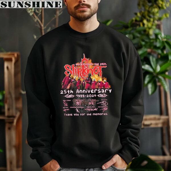 Slipknot Here Comes The Pain 25th Anniversary 1999 2024 Thank You For The Memories Shirt 3 sweatshirt