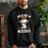 Snoopy God Is Not An Option He Is A Necessity Shirt 3 sweatshirt