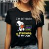 Snoopy Im Retired Reading Is My Job T Shirt 2 women shirt