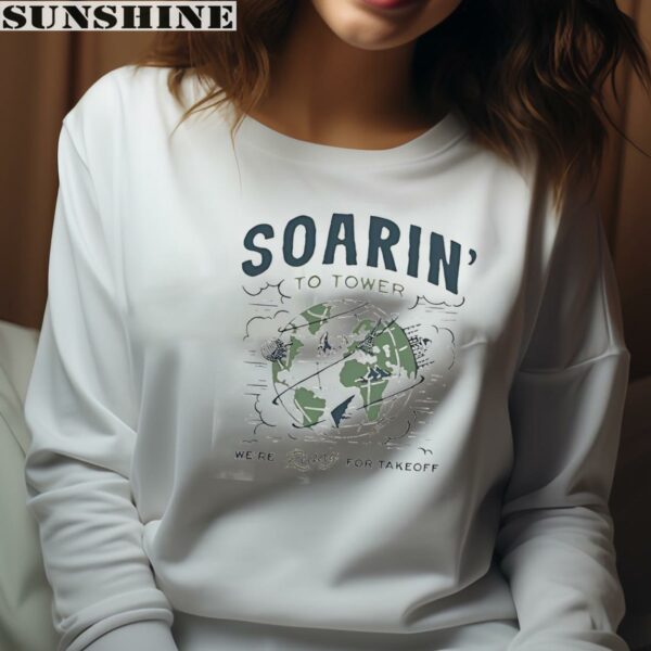 Soarin To Tower We're Ready For Takeoff Shirt 4 sweatshirt