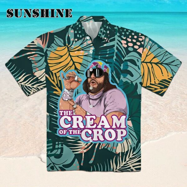 The Cream of the Crop Pro Wrestling Macho Man Hawaiian Shirt Hawaaian Shirt Hawaaian Shirt