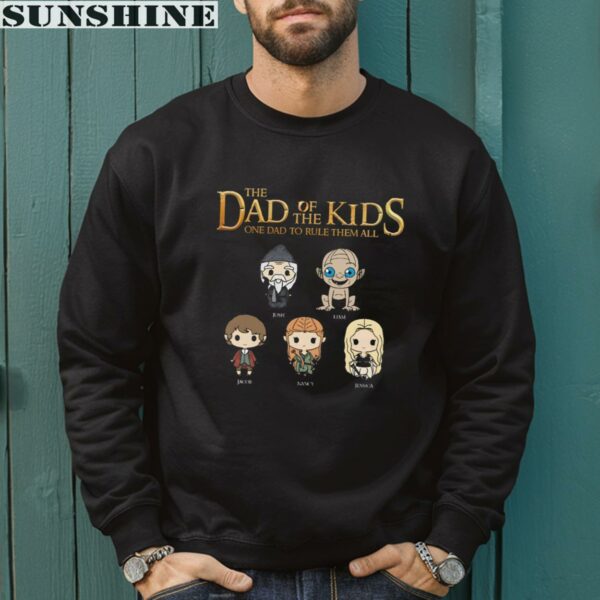 The Dad Of The Kids One Dad To The Rule Them All Shirt 3 sweatshirt