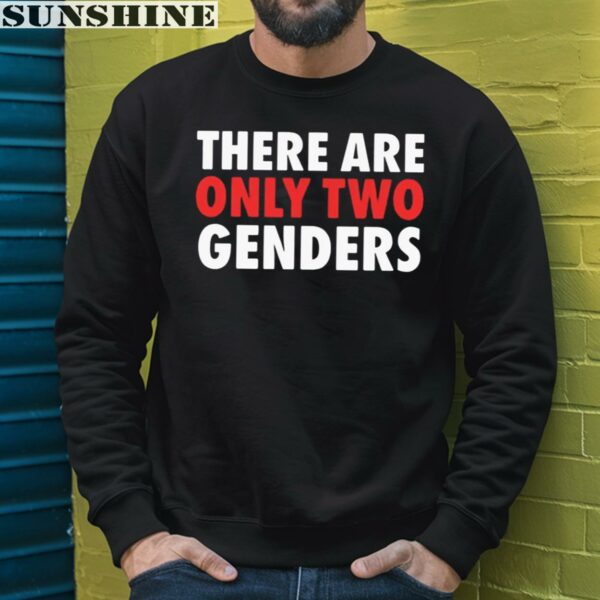There Are Only Two Genders Shirt 3 sweatshirt