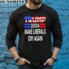 Trump 2024 Make Liberals Cry Again Usa Flag Shirt 5 long sleeve