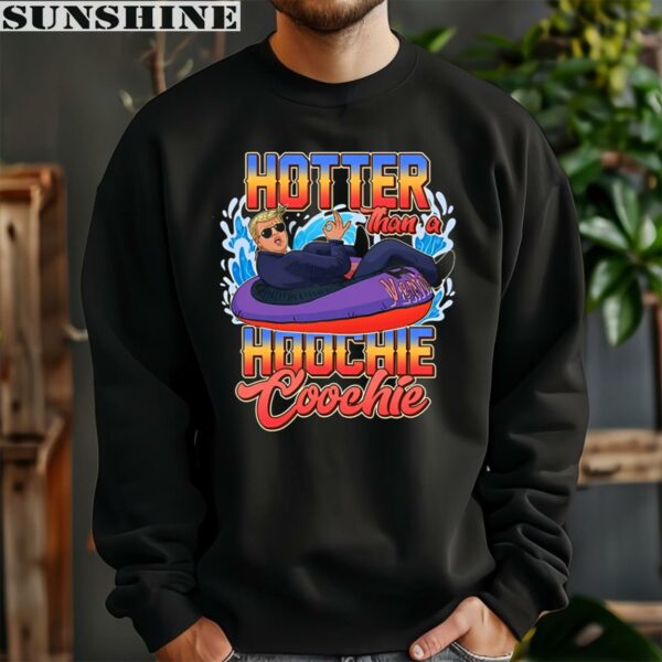 Trump Hotter Than A Hoochie Coochie Funny Shirt 3 sweatshirt