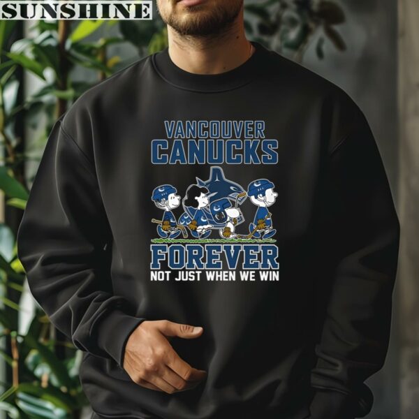 Vancouver Canucks Forever Not Just When We Win Shirt 3 sweatshirt