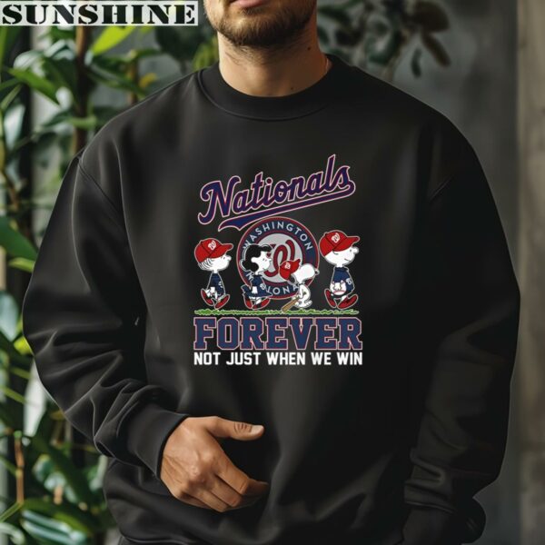 Washington Nationals Forever Not Just When We Win Shirt 3 sweatshirt