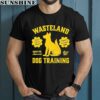 Wasteland Dog Training Woof Never Changes Dogmeat Provided Vault Tec Approved Since 2077 Shirt 1 men shirt