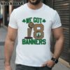 2024 Boston Celtics NBA Finals Champions We Got 18 Banners t shirt 1 TShirt