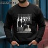 21 Savage J Cole I Am I Was Shirt 3 Sweatshirts