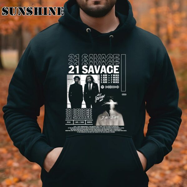 21 Savage J Cole I Am I Was Shirt 4 Hoodie