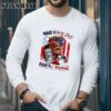 4th Of July Trump Great Again Shirt y Long Sleeve