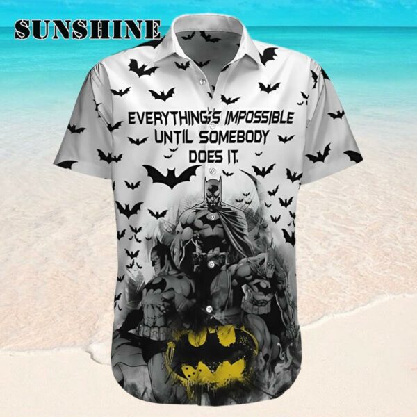 Batman Everythings Impossible Until Someone Does It Hawaiian Shirt Hawaaian Shirt Hawaaian Shirt