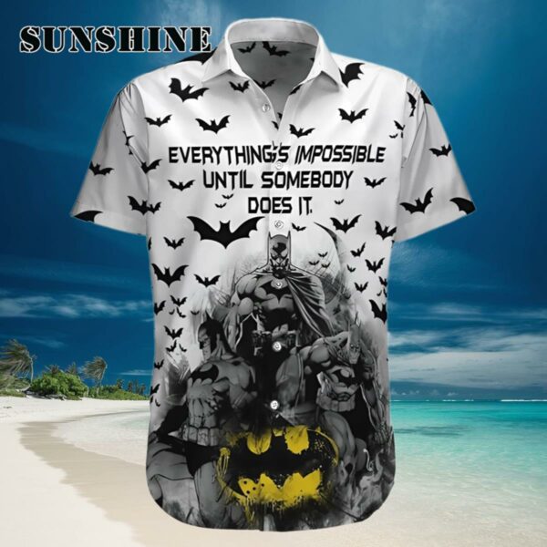 Batman Everythings Impossible Until Someone Does It Hawaiian Shirt Hawaiian Hawaiian