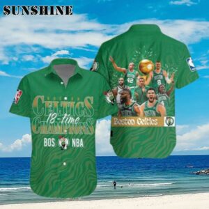 Boston Celtics 18 Times National Basketball Association Champions 2024 Hawaiian Shirts Aloha Shirt Aloha Shirt