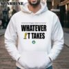 Boston Celtics Finals 2024 Whatever It Takes Shirt 4 Hoodie