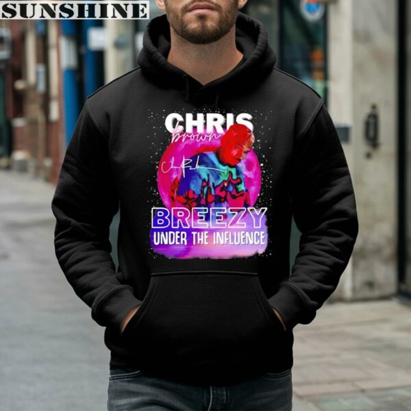 Chris Brown Tour 2023 Breezy Under The Influence Shirt 4 hoodie