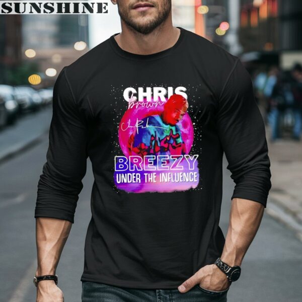 Chris Brown Tour 2023 Breezy Under The Influence Shirt 5 long sleeve shirt