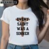 Chris Brown Wearing Every Saint Was A Sinner Shirt 2 Shirt