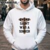 Chris Brown Wearing Every Saint Was A Sinner Shirt 4 Hoodie