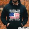 Disabled Veteran Lives Matter Flag American US Vet Military T Shirt 4 Hoodie