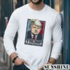 Donald Trump We Shall Overcomb T shirt 5 Long Sleeve