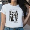 Dont Be a Lady Be a Legend Stevie Nicks Shirt Shirts Shirts
