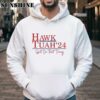Hawk Tuah 24 Shirt 4 Hoodie