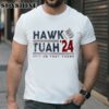 Hawk Tuah Spit On That Thang Hawk Tuah 24 T Shirt 1 TShirt