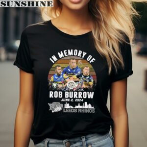 In Memory Of Rob Burrow June 2 2024 Leeds Rhinos T Shirt 2 women shirt