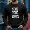 Jaylen Brown State Your Source T Shirt 3 Sweatshirts
