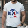 Joe Biden 2024 for President Shirt 1 TShirt