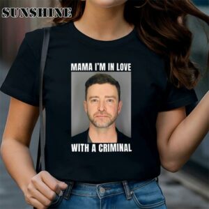 Justin Timberlake Mugshot Mama Im In Love With A Criminal Shirt 1 TShirt