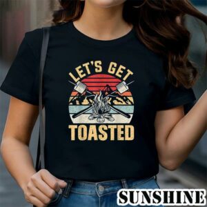 Lets Get Toasted Shirt 1 TShirt