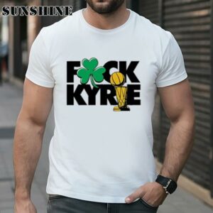Official Fuck Kyrie Irving Boston Celtics Champs shirt 1 TShirt