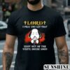 Snoopy Lord I Pray You Get That Idiot Out Of The White House Soon Shirt 2 Shirt