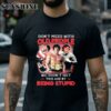 Sylvester Stallone Dont Mess With Old People Rocky We Didnt Get This Age By Being Stupid Signature shirt 2 Shirt