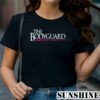 The Bodyguard Shirt 1 TShirt
