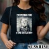 Trump Im Voting For The Outlaw Mugshot Shirt 1 TShirt