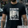 Trump Im Voting For The Outlaw Mugshot Shirt 2 Shirt