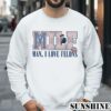Trump MILF Man I Love Felons Shirt 3 Sweatshirts