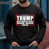 Trump Make America Great Again Again 2024 T Shirt Sweatshirt sweatshirt
