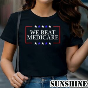 We Beat Medicare Funny Sarcastic Biden Trump Debate Shirt 1 TShirt