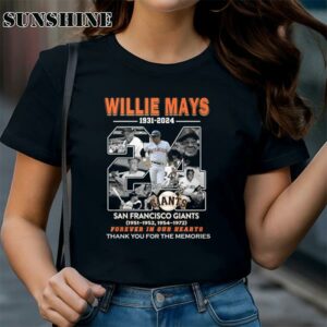 Willie Mays 1931 2024 San Francisco Giants Forever In Our Hearts Thank You For The Memories T Shirt 1 TShirt