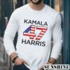 2024 Kamala Harris 47 Shirt 5 Long Sleeve 1